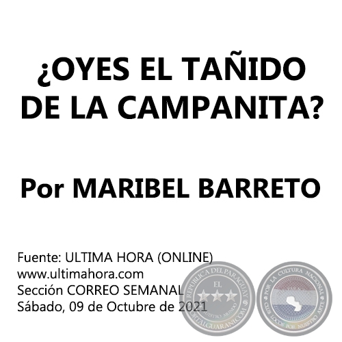 ¿OYES EL TAÑIDO DE LA CAMPANITA? - Por MARIBEL BARRETO - Sábado, 09 de Octubre de 2021